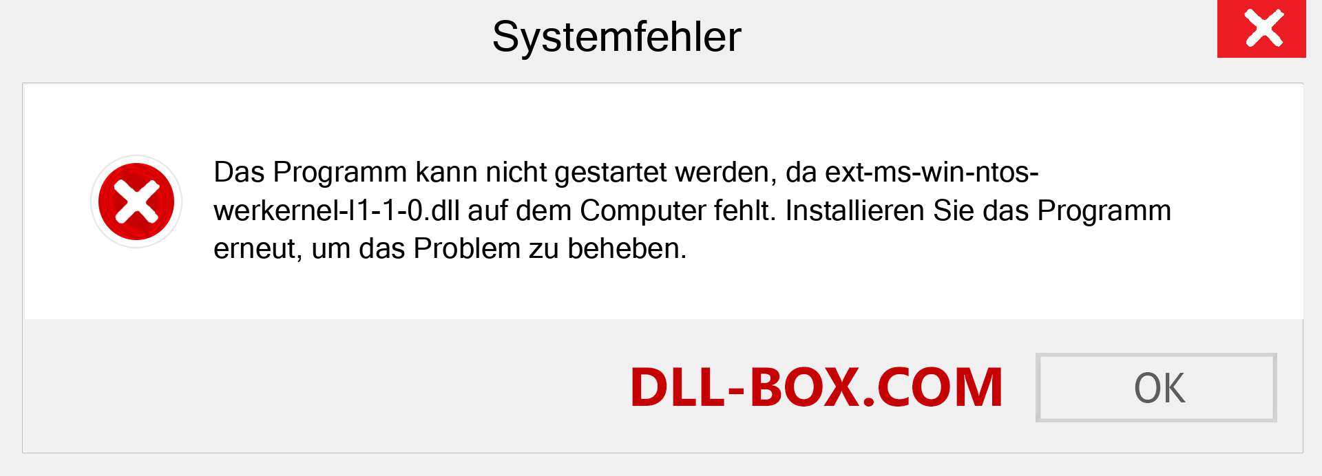 ext-ms-win-ntos-werkernel-l1-1-0.dll-Datei fehlt?. Download für Windows 7, 8, 10 - Fix ext-ms-win-ntos-werkernel-l1-1-0 dll Missing Error unter Windows, Fotos, Bildern